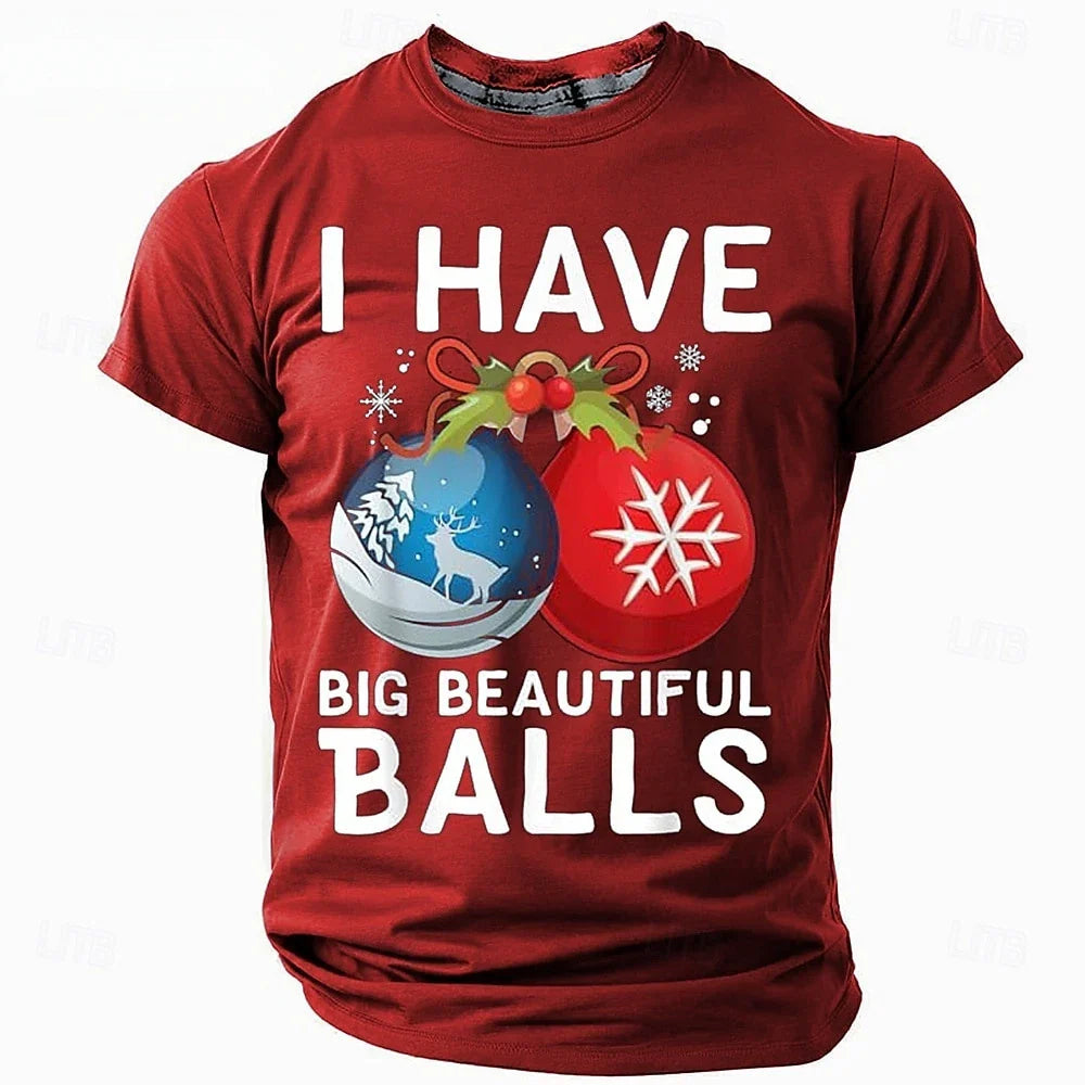 I Have Big Beautiful Balls Red Christmas T-Shirt