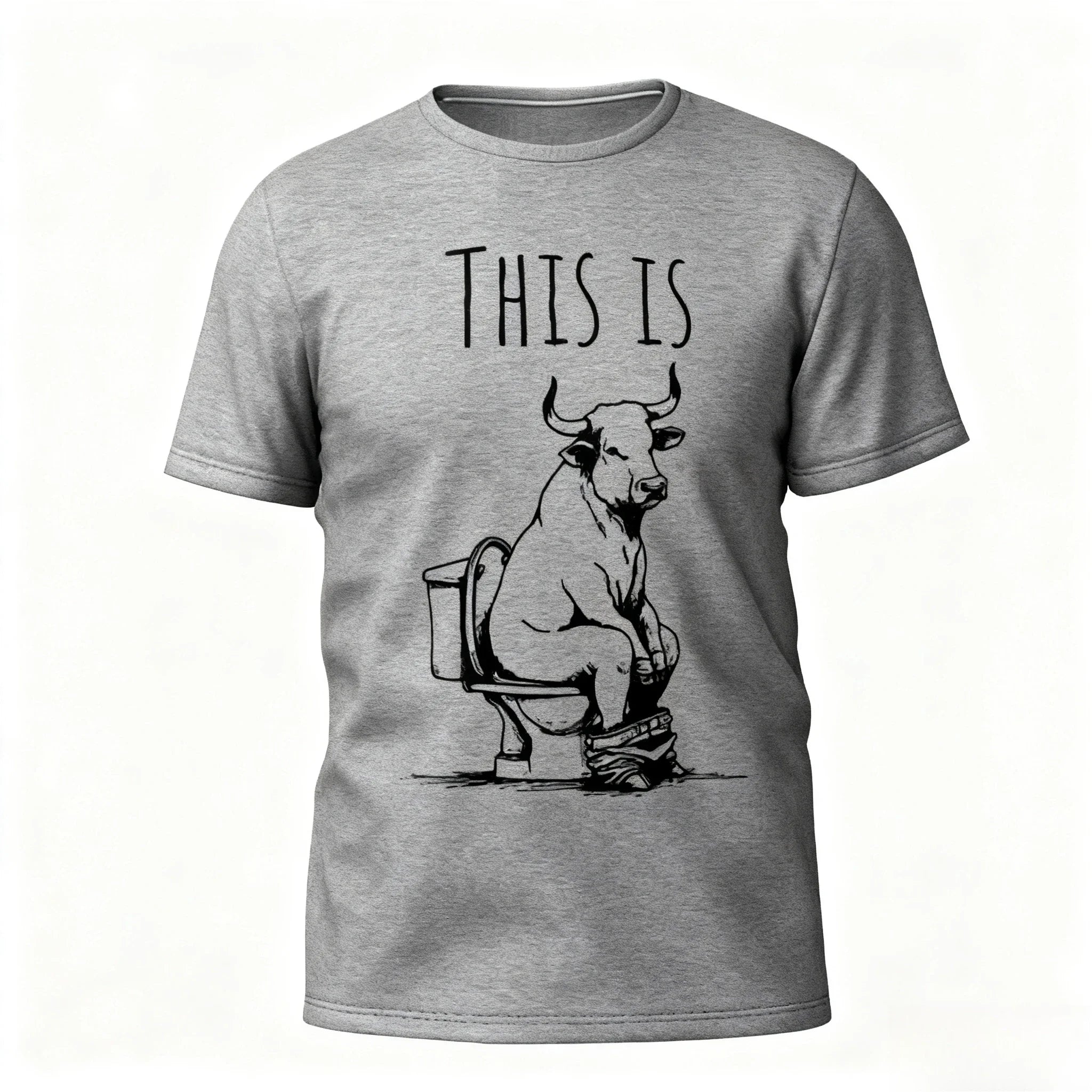 Gray t-shirt with a graphic of a bull on a toilet and text 'THIS IS' on a white background