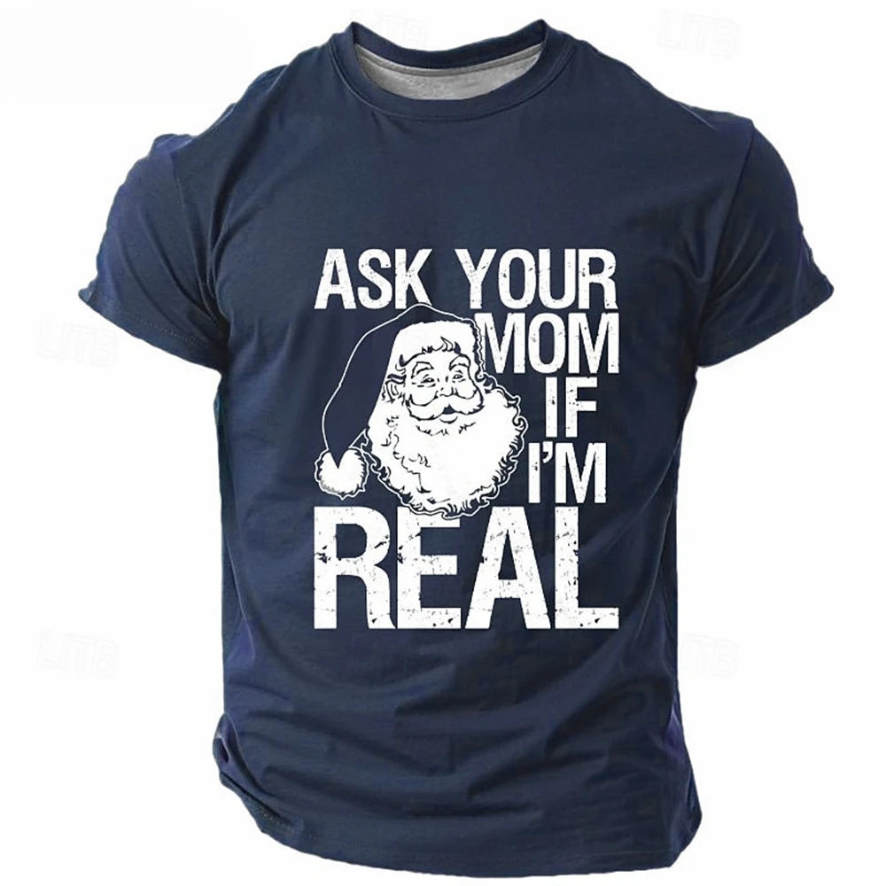 Santa on a blue shirt with ask your mom text in white
