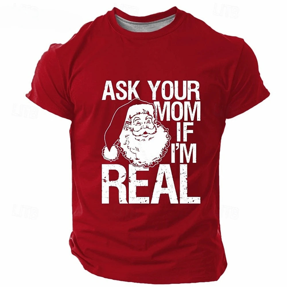 Santa on a red shirt with ask your mom text in white